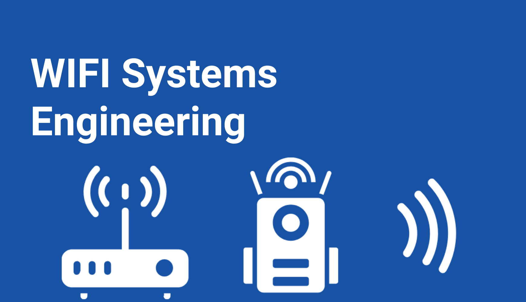 WiFi Systems Engineering